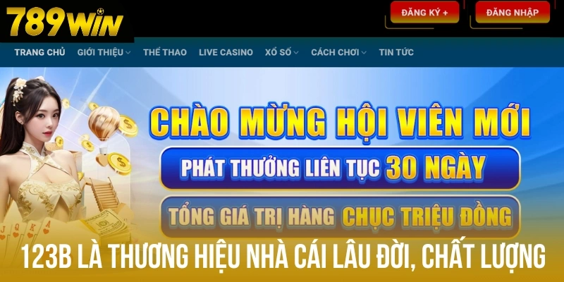 123B là thương hiệu nhà cái lâu đời, chất lượng 123B là thương hiệu nhà cái lâu đời, chất lượng