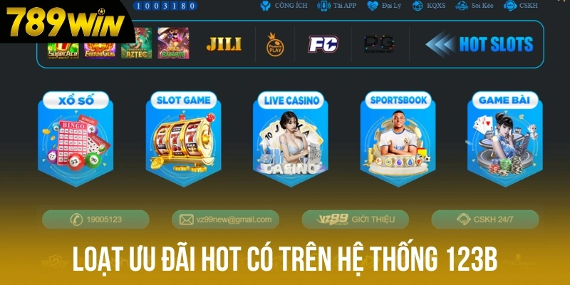 Loạt ưu đãi hot có trên hệ thống 123B Loạt ưu đãi hot có trên hệ thống 123B