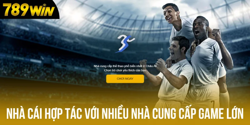 Nhà cái hợp tác với nhiều nhà cung cấp game lớn Nhà cái hợp tác với nhiều nhà cung cấp game lớn