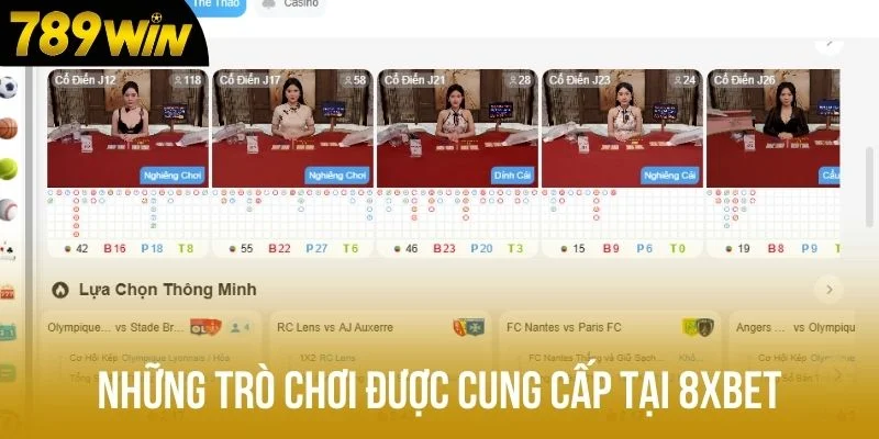 Những trò chơi được cung cấp tại 8Xbet
