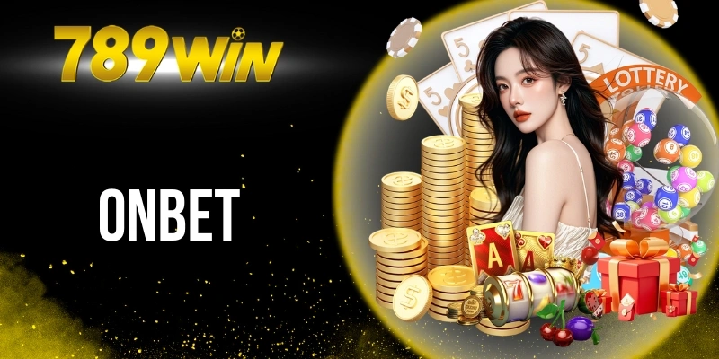 Onbet - Địa Chỉ Cá Cược Xanh Chín, Ưu Đãi Ngập Tràn