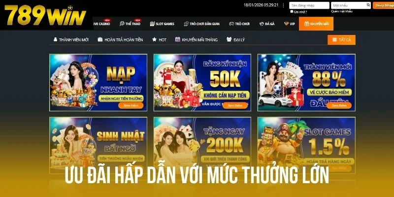Ưu đãi hấp dẫn với mức thưởng lớn Ưu đãi hấp dẫn với mức thưởng lớn